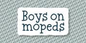 Boys on mopeds font download