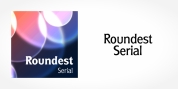 Roundest Serial font download
