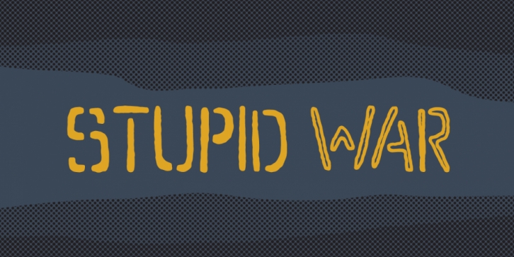 Stupid War font preview