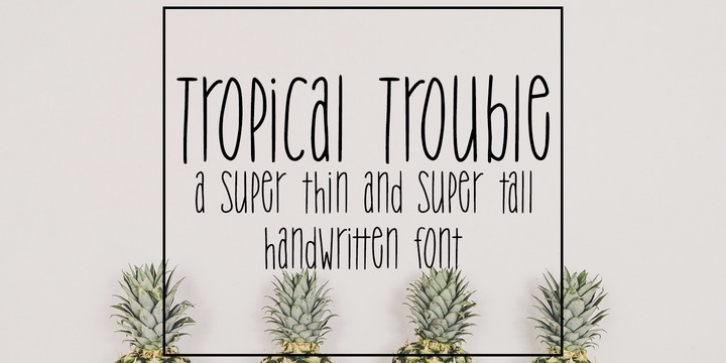 Tropical Trouble font preview
