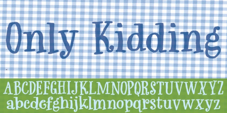 Only Kidding font preview