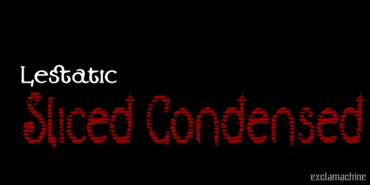 Lestatic Sliced Condensed font preview