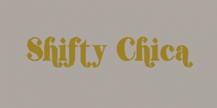 Shifty Chica font preview