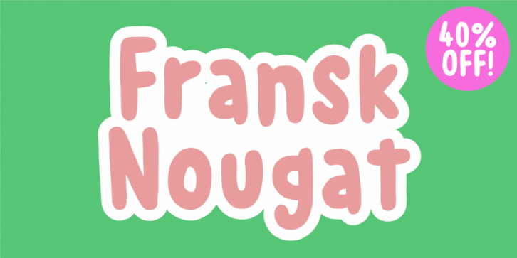 Fransk Nougat font preview