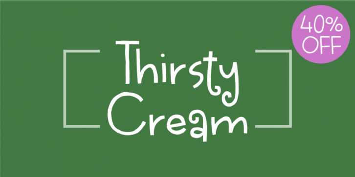 Thirsty Cream font preview