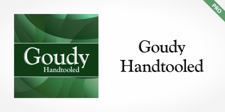 Goudy Handtooled Pro font preview