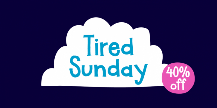 Tired Sunday font preview