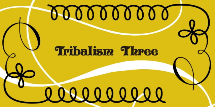 Tribalism Three font preview